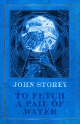 To Fetch a Pail of Water (ISBN: 9781915179784)