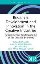 Research, Development and Innovation in the Creative Industries (ISBN: 9781032772028)