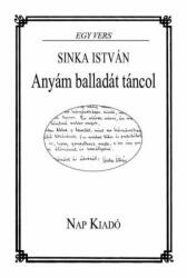 Anyám balladát táncol (ISBN: 9789639658622)