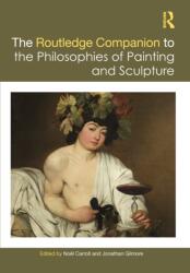 The Routledge Companion to the Philosophies of Painting and Sculpture (ISBN: 9781032320717)