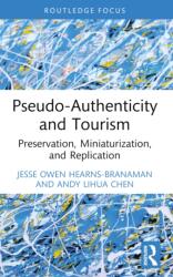 Pseudo-Authenticity and Tourism (ISBN: 9781032272115)