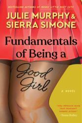 Fundamentals of Being a Good Girl (ISBN: 9780008718558)