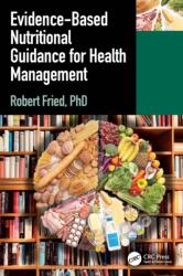 Evidence-based Nutritional Guidance for Health Management (ISBN: 9781032886640)