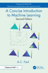 A Concise Introduction to Machine Learning (ISBN: 9781032878140)