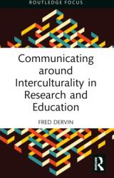 Communicating around Interculturality in Research and Education (ISBN: 9781032588773)