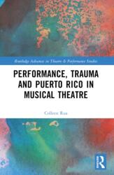Performance, Trauma and Puerto Rico in Musical Theatre (ISBN: 9781032251943)