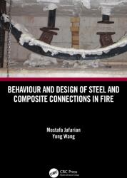 Behaviour and Design of Steel and Composite Connections in Fire (ISBN: 9780367681494)