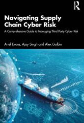Navigating Supply Chain Cyber Risk (ISBN: 9781032947617)