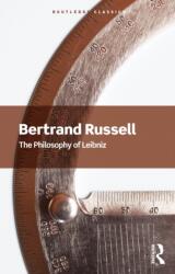The Philosophy of Leibniz - Bertrand Russell (ISBN: 9781032914848)