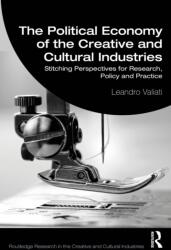The Political Economy of the Creative and Cultural Industries (ISBN: 9781032561783)