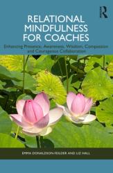 Relational Mindfulness for Coaches (ISBN: 9781032487168)