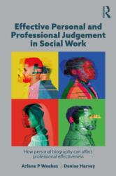 Effective Personal and Professional Judgement in Social Work (ISBN: 9781915713728)