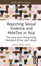 Reporting Sexual Violence and #MeToo in Asia (ISBN: 9781032755663)
