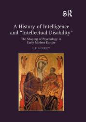 A History of Intelligence and 'Intellectual Disability' - Goodey, C. F. (ISBN: 9781032920696)
