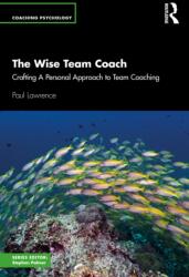 The Wise Team Coach (ISBN: 9781032900834)