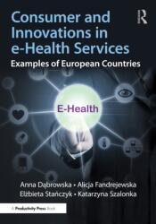 Consumer and Innovations in e-Health Services (ISBN: 9781032830117)