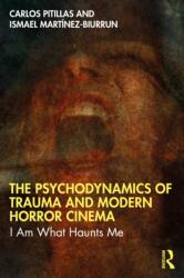 The Psychodynamics of Trauma and Modern Horror Cinema (ISBN: 9781032703497)