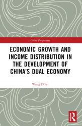Economic Growth and Income Distribution in the Development of China's Dual Economy (ISBN: 9781032199627)