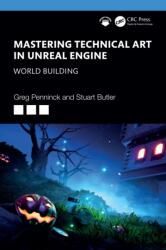 Mastering Technical Art in Unreal Engine (ISBN: 9781032649733)