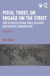 Pitch, Tweet, or Engage on the Street (ISBN: 9781032511221)