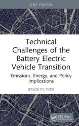 Technical Challenges of the Battery Electric Vehicle Transition (ISBN: 9781032820569)