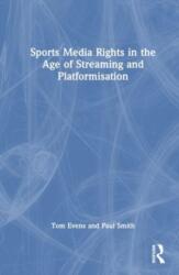 Sports Media Rights in the Age of Streaming and Platformisation (ISBN: 9781032513928)