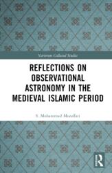 Reflections on Observational Astronomy in the Medieval Islamic Period (ISBN: 9781032772349)