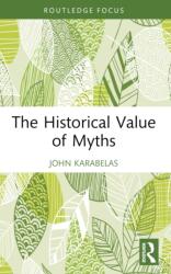 The Historical Value of Myths (ISBN: 9781032440712)