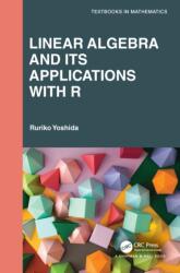 Linear Algebra and Its Applications with R (ISBN: 9781032020525)