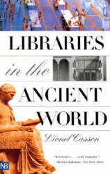 Libraries in the Ancient World - Lionel Casson (ISBN: 9780300097214)