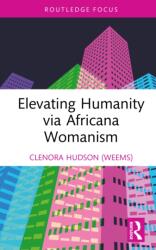 Elevating Humanity via Africana Womanism (ISBN: 9781032720012)