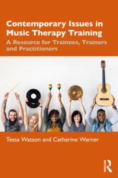 Contemporary Issues in Music Therapy Training (ISBN: 9781032853963)