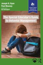 The Special Educator's Guide to Behavior Management (ISBN: 9781630915872)