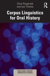 Corpus Linguistics for Oral History (ISBN: 9781032378725)