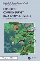 Exploring Complex Survey Data Analysis Using R (ISBN: 9781032302867)