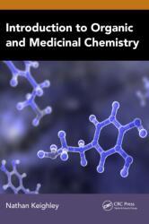 Introduction to Organic and Medicinal Chemistry - Nathan Keighley (ISBN: 9781032851563)