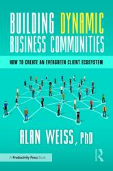Building Dynamic Business Communities (ISBN: 9781032830193)