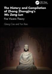 The History and Compilation of Zhang Zhongjing's Wu Zang Lun (ISBN: 9781032690063)