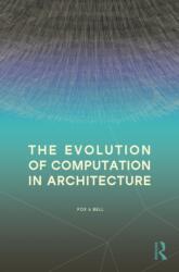 The Evolution of Computation in Architecture (ISBN: 9781032670713)
