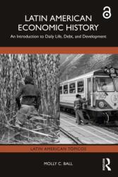 Latin American Economic History (ISBN: 9781032224343)