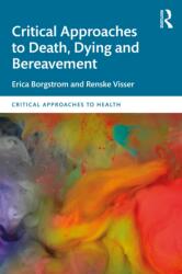 Critical Approaches to Death, Dying and Bereavement (ISBN: 9781032330624)