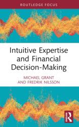 Intuitive Expertise and Financial Decision-Making (ISBN: 9781032361758)