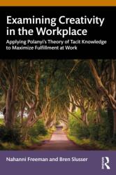 Examining Creativity in the Workplace (ISBN: 9781032345772)