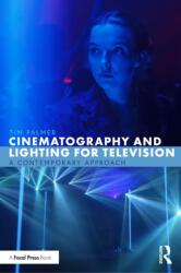 Cinematography and Lighting for Television (ISBN: 9781032251622)