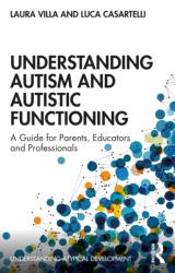 Understanding Autism and Autistic Functioning (ISBN: 9780367569723)