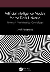 Artificial Intelligence Models for the Dark Universe (ISBN: 9781032817187)