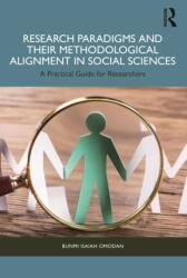 Research Paradigms and Their Methodological Alignment in Social Sciences (ISBN: 9781032776248)