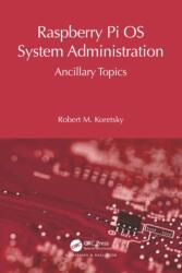 Raspberry Pi OS System Administration (ISBN: 9781032752969)