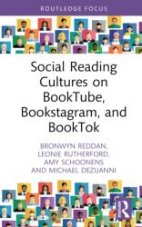 Social Reading Cultures on BookTube, Bookstagram, and BookTok (ISBN: 9781032603230)