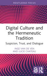 Digital Culture and the Hermeneutic Tradition (ISBN: 9781032445625)